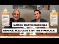 Maison Martin Margiela Replica Collection Jazz Club & By The Fireplace REVIEW with Redolessence