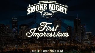 Smoke Night LIVE – First Impressions: Take Two