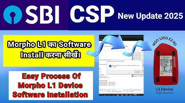 Morpho L1 Device Software Installation Process।। Sbi Csp New Update