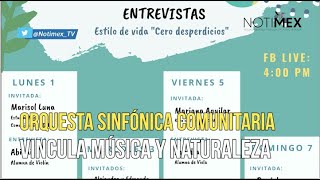 Orquesta Sinfónica Comunitaria vincula música y naturaleza