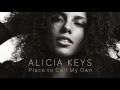 Alicia keys  place to call my own