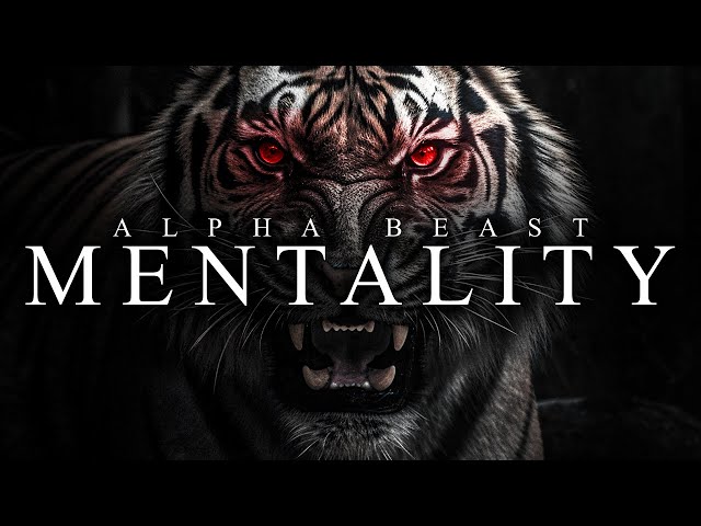 ALPHA BEAST MENTALITY - Best Motivational Video Speeches Compilation class=