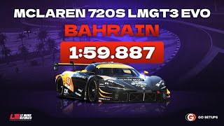 Le Mans Ultimate | Mclaren 720S LMGT3 EVO - Bahrain | V1.0.1 Hotlap