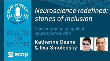Neuroscience redefined: stories of inclusion | Brains On Brains