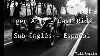 Tiger Army - Last ride Sub Inglés - Español