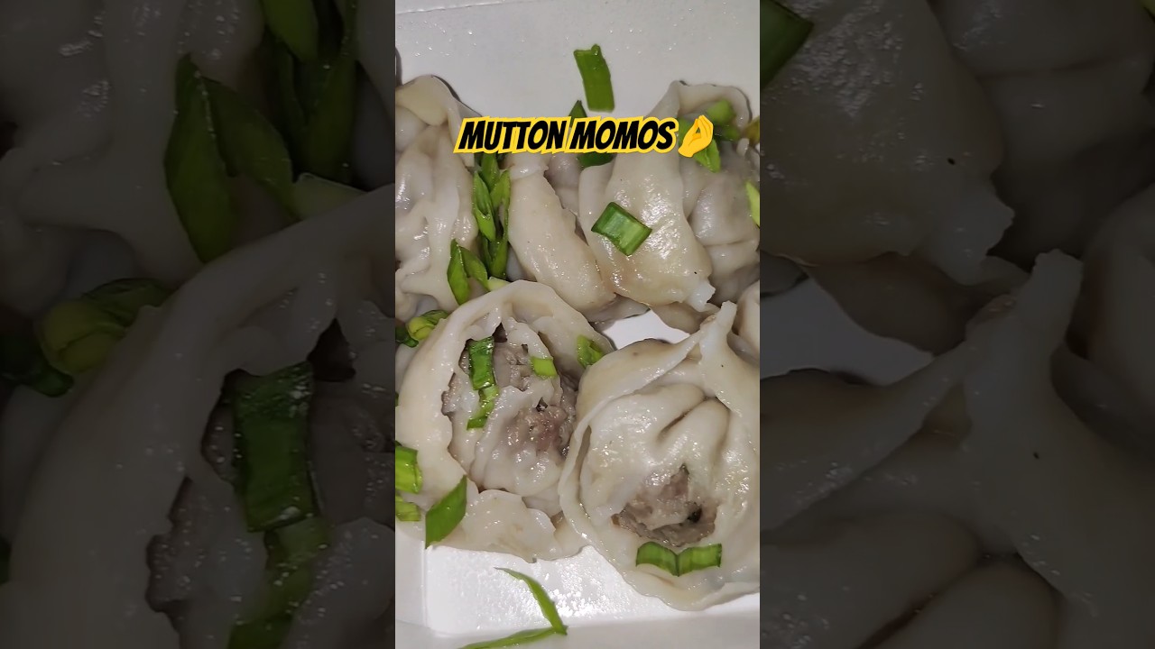 Mutton Momos🤤                                                