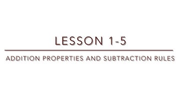 (5th Grade) Lesson 1-5 Addition Properties and Subtraction Rules