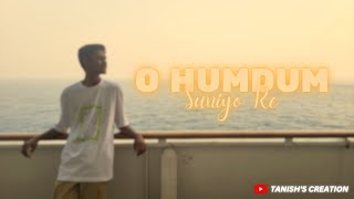 O HumDum Suniyo Re | Dance Cover | Tanish's Creation