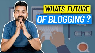 Do you ever wonder about the future of blogging? is blogging a good
career option? find answer in this video!! ❤️read my journey:
https://www.sh...