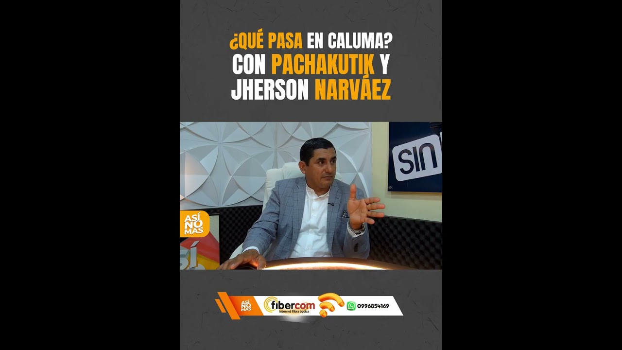 ¿Qué pasa con la situación de Pachakutik y Jherson Narváez en el cantón Caluma?