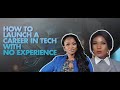 How to launch a Career in Tech with No prior Tech experience