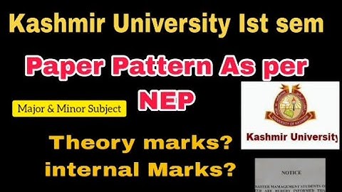 Kashmir University Ist semester paper pattern | for major and minor subject | pass marks | 24| or 12
