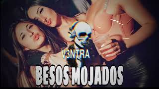 wisin y yandel - Besos Mojados (Extended Dj V3NTRA)