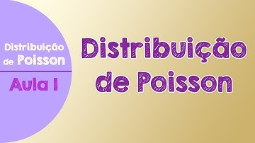 #01 - Distribuição Poisson de Probabilidades - Conceito, Definição e Fórmulas