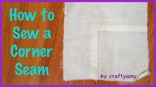 How To Sew A Corner Seam Sewing 101 Ep.7
