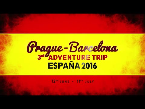 Praha - Barcelona 3rd Adventure Trip Espana 2016