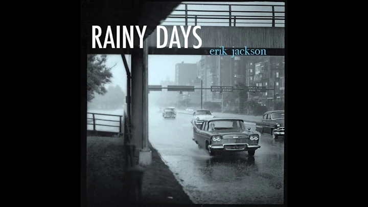 Erik Jackson  -  Rainy Days Full Album