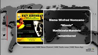Winnie Madikizela Mandela remembered on her 86th birthday