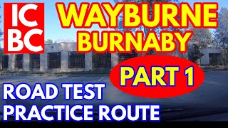 ICBC WAYBURNE BURNABY ROAD TEST PRACTICE ROUTE | (PART 1) 4K | BC CANADA