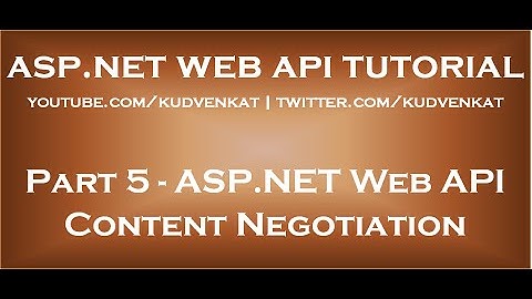 Deel 5 ASP NET Web API-inhoudsonderhandeling