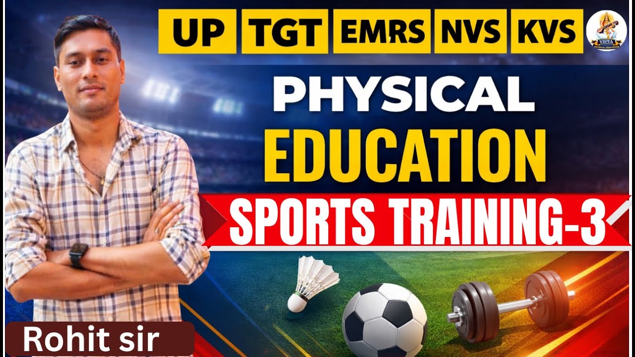 UP TGT PGT EMRS NVS KVS Physical Education | Sports Training | Exam Preparation 2026 BY ROHIT SIR