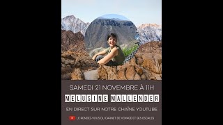 Live - Les voyages de l'aventurière Mélusine Mallender