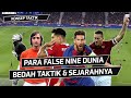 Apa itu false nine  siapa yang lebih dulu pakai  sejarah  konsep taktik false nine