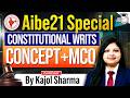 AIBE 21 Constitutional Writs: Complete Concept + High-Yield MCQs | By Kajol Sharma Mam