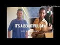 Hio x rushawn its a beautiful day original song by jermaine edwards remix 677vibes