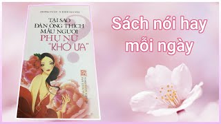 TẠI SAO ĐÀN ÔNG THÍCH MẪU NGƯỜI PHỤ NỮ &quot;KHÓ ƯA&quot; (FULL) AUDIOBOOK SÁCH NÓI HAY MỖI NGÀY