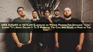 MIKE SUGARS of VATICAN Elaborates on "Ultra" Album: “It’s About Dialing It To 11 Wherever You Can"