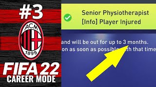 ?KEY PLAYER OUT FOR 3 MONTHS | FIFA 22 | AC Milan Career Mode Ep.3