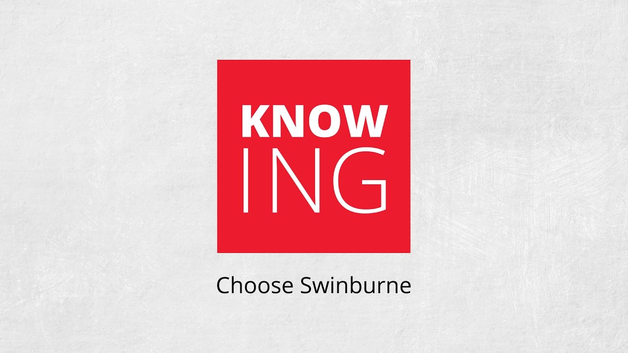 Knowing: Choose Swinburne - YouTube
