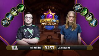 killinallday vs CaelesLuna | Swiss Round 1 | Hearthstone Masters Tour Dalaran