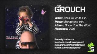 The Grouch - Microphone Intro ft. Rio