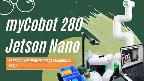 myCobot 280 Jetson Nano & Artificial Intelligence Kit Test