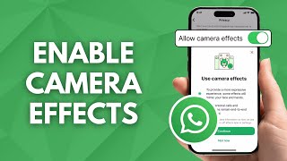How to Enable Camera Effects on WhatsApp! screenshot 2