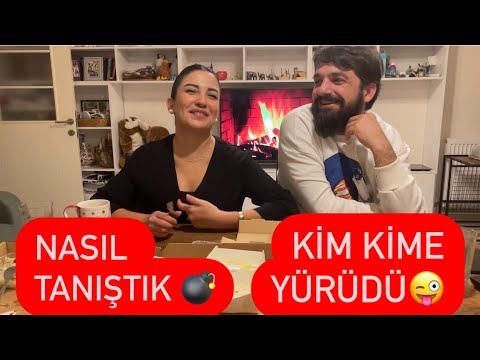 NASIL TANIŞTIK, KİM KİME YÜRÜDÜ 😏