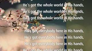 Miniatura del video "He's Got the whole World in His hands -Visual worship with Lyrics !"