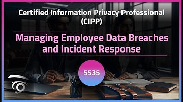 Managing Employee Data Breaches and Incident Response | Exclusive Lesson
