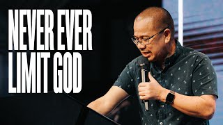 Never Ever Limit God | Pastor Anthony Martinez