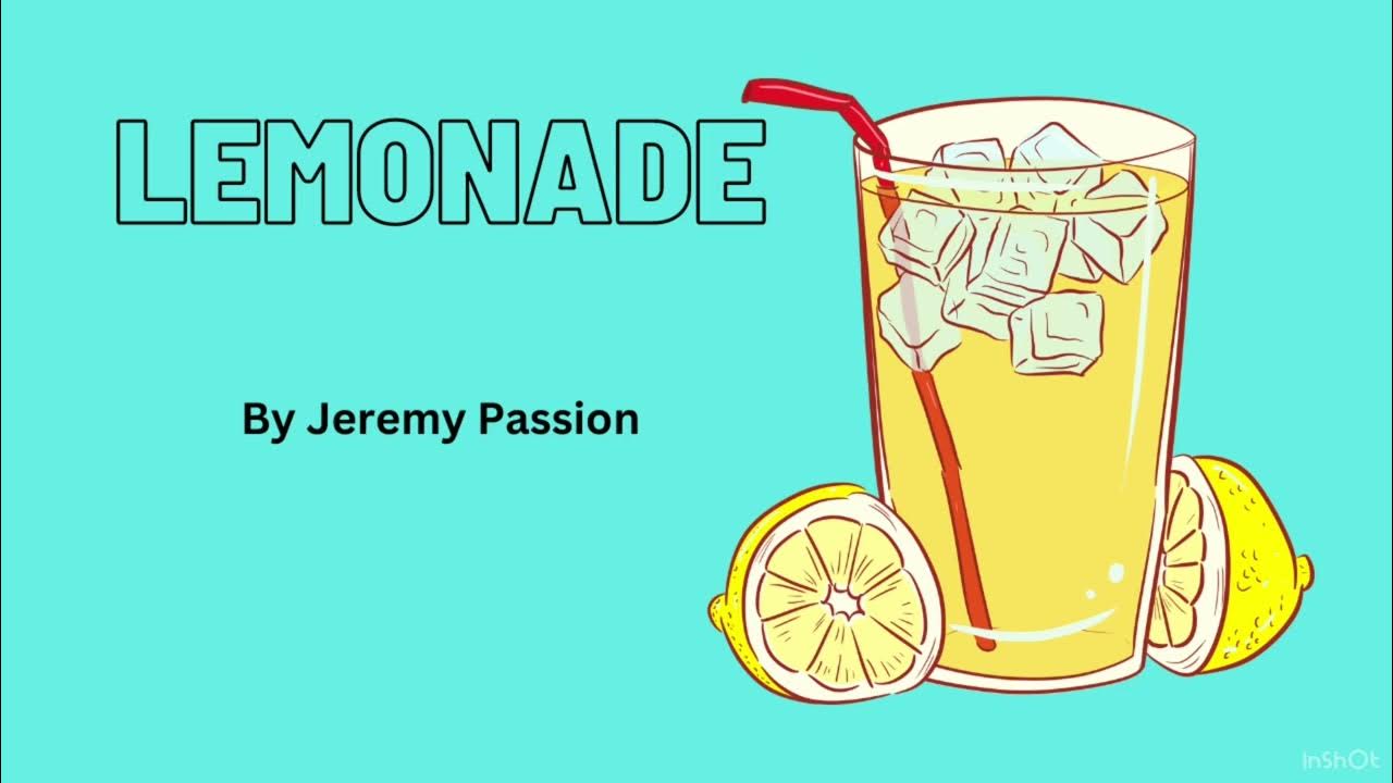 Lemonade by Jeremy Passion YouTube
