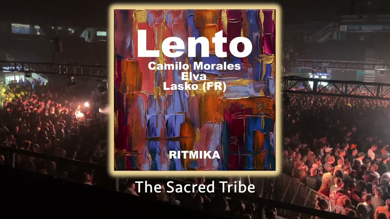 Mira Camilo Morales, ELVA, Lasko (FR), - Lento (Original Mix) - #afrohouse #thesacredtribe en YouTube Mira Camilo Morales, ELVA, Lasko (FR), - Lento (Original Mix) - #afrohouse #thesacredtribe en YouTube