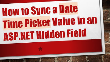 How to Sync a Date Time Picker Value in an ASP.NET Hidden Field