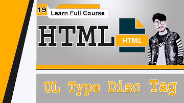 HTML | Unordered list UL Type="Disc" Tag for Beginners | Lesson No – 19 Tutorials in [Urdu/Hindi]
