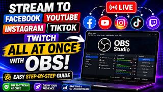 How To Multi-stream To Tiktok, YouTube, Facebook & Twitch At The Same Time With OBS | for beginners