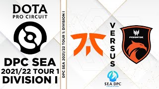 [FIL] Fnatic vs TNC Pro | BO3 | DPC SEA 2021/22 Tour 1: Division I