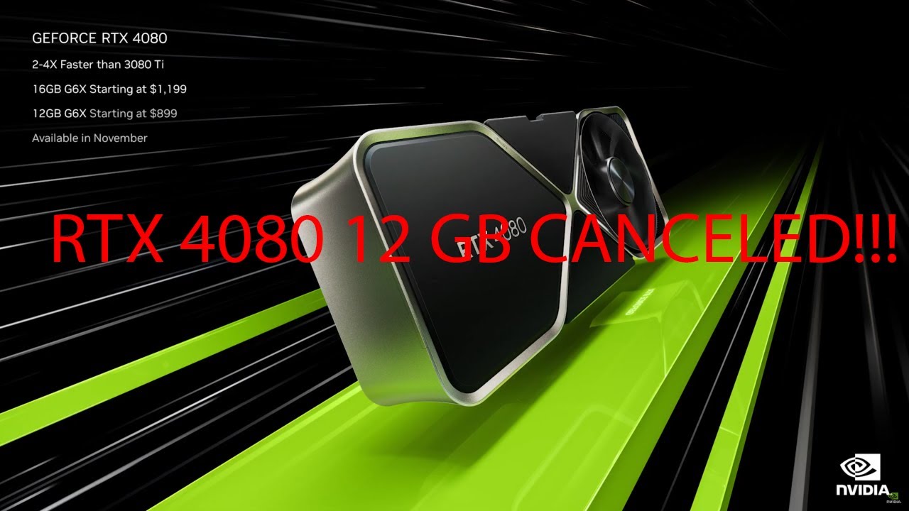 RTX 4080 12GB Cancelled!!!