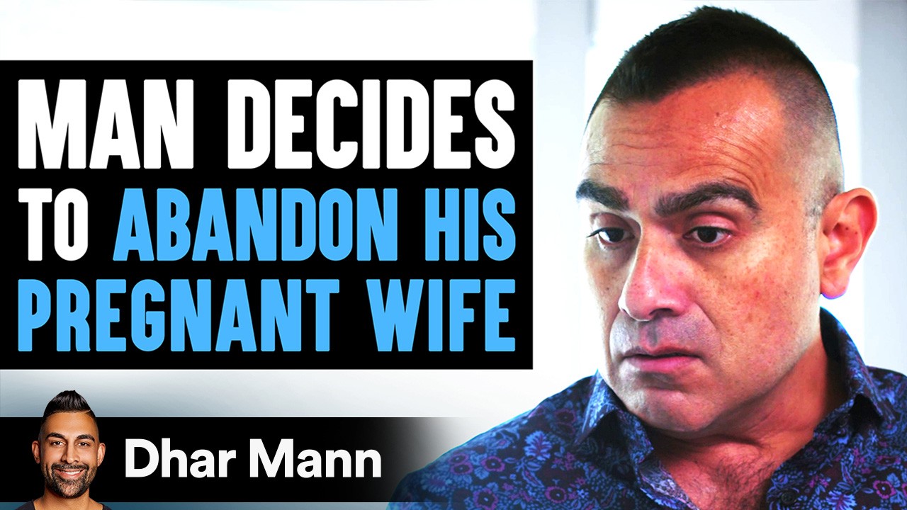 Man Abandons Pregnant Wife Lives To Regret The Decision He Made  Dhar Mann