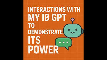 Interactions With My IB GPT — A Complete Demonstration of Its Teaching Power